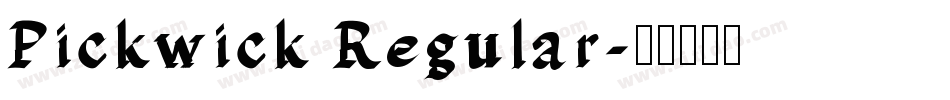 Pickwick Regular字体转换